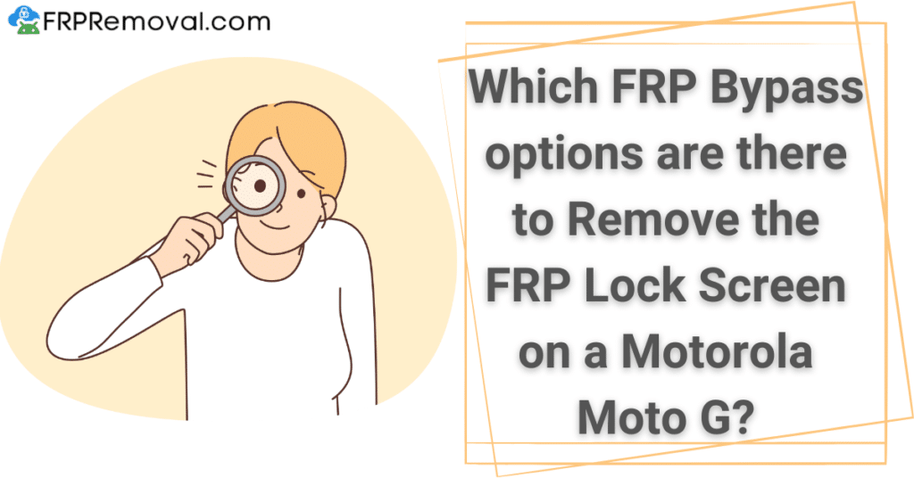 Unlock FRP Locked Motorola 