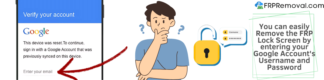 How can I get rid of the FRP lock screen on an Android 15