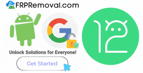The Best Tool for Google FRP is Here! – FRP Android 12