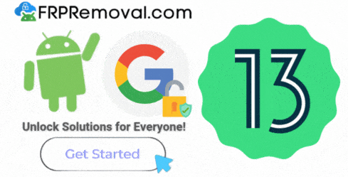 The Best Tool for Google FRP is Here! – FRP Android 13
